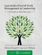 Essentials of Social Work Management and Leadership: A Competency-Based Approach