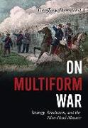 On Multiform War: Strategy, Revolution, and the Nine-Head Monster
