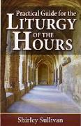 Practical Guide to the Liturgy of the Hours