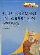 Old Testament Introduction: A Fully-Illustrated, Entry-Level, Contemporary Study of the Story and Message of the Books of the Old Testament