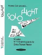 Solo Flight: For Time to Begin, Part 1