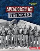 Aviadores de Tuskegee (Tuskegee Airmen)