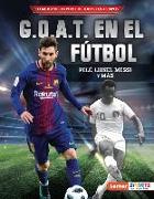 G.O.A.T. En El Fútbol (Soccer's G.O.A.T.)