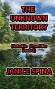 The Unknown Territory: Gateskin Chronicles Book 2