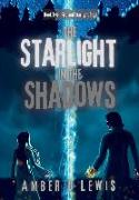 The Starlight in the Shadows