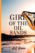 Girl Of The Oil Sands