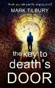 The Key to Death's Door: Would you risk your life to get justice?