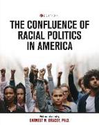 The Confluence of Racial Politics in America: Critical Writings
