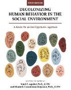 Decolonizing Human Behavior in the Social Environment: A Reader for an Anti-Oppressive Approach