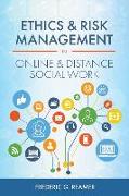 Ethics and Risk Management in Online and Distance Social Work