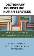 Dictionary of Counseling and Human Services: An Essential Resource for Students and Professional Helpers