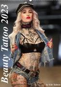 Beauty Tattoo 2023 (Wandkalender 2023 DIN A2 hoch)