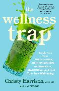 The Wellness Trap