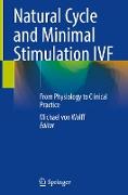 Natural Cycle and Minimal Stimulation IVF