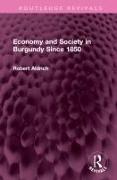 Economy and Society in Burgundy Since 1850