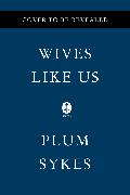 Wives Like Us