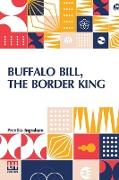Buffalo Bill, The Border King