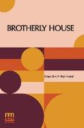 Brotherly House