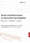 Musik und Reformation im deutschen Sprachgebiet