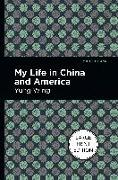 My Life in China and America