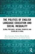 The Politics of English Language Education and Social Inequality