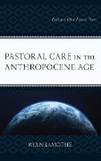 Pastoral Care in the Anthropocene Age