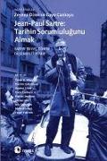 Jean-Paul Sartre Tarihin Sorumlulugunu Almak