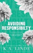 Avoiding Responsibility (Special Edition Hardcover)