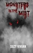 Monsters in the Mist