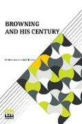 Browning And His Century