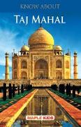 Know About Taj Mahal