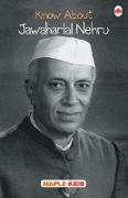 Know About Jawaharlal Nehru