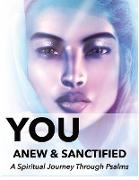 You | Anew and Sanctified - Part 1