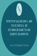 Effects of Allium cepa L. and Ficus carica L. on STZ induced Diabetes and Diabetic Neuropathy