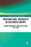 Transnational Modernity in Southern Europe