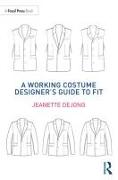 A Working Costume Designer’s Guide to Fit