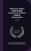 Registrum Magni Sigilli Regum Scotorum In Archivis Publicis Asservatuum: 1652-1659