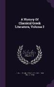 A History Of Classical Greek Literature, Volume 2