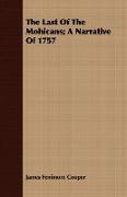 The Last of the Mohicans, A Narrative of 1757