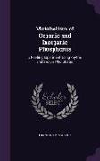 Metabolism of Organic and Inorganic Phosphorus: A Feeding Experiment Using Phythin and Sodium Phosphates