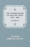 The Oxford Book of English Verse 1250 - 1900 - Volume II