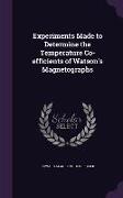 Experiments Made to Determine the Temperature Co-Efficients of Watson's Magnetographs
