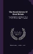 The Naval History Of Great Britain: From The Declaration Of War By France In 1793 To The Accession Of George Iv