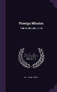 Foreign Mission: Their Relations and Claims