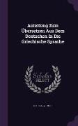 Anleitung Zum Übersetzen Aus Dem Deutschen In Die Griechische Sprache