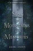 A Song of Mountains and Memories