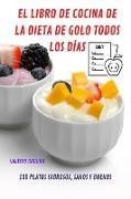 EL LIBRO DE COCINA DE LA DIETA DE GOLO TODOS LOS DÍAS