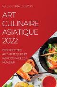 ART CULINAIRE ASIATIQUE 2022