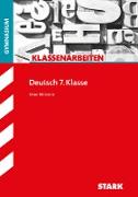 STARK Klassenarbeiten Gymnasium - Deutsch 7. Klasse