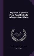 Report on Migration from Rural Districts in England and Wales